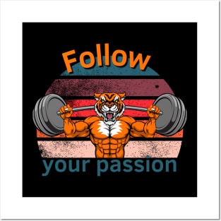 Follow Your Passion Posters and Art